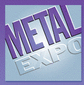 Metal expo
