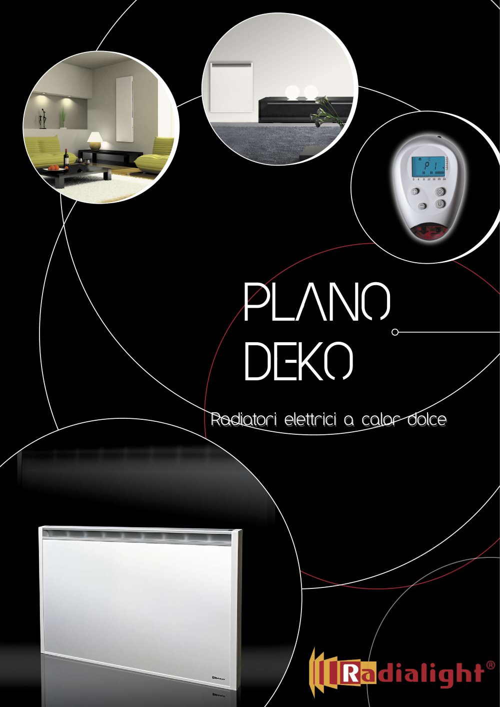 PLANO e DEKO: radiatori di DESIGN. Consigli per un massimo comfort al minimo dei consumi energetici - Radialight