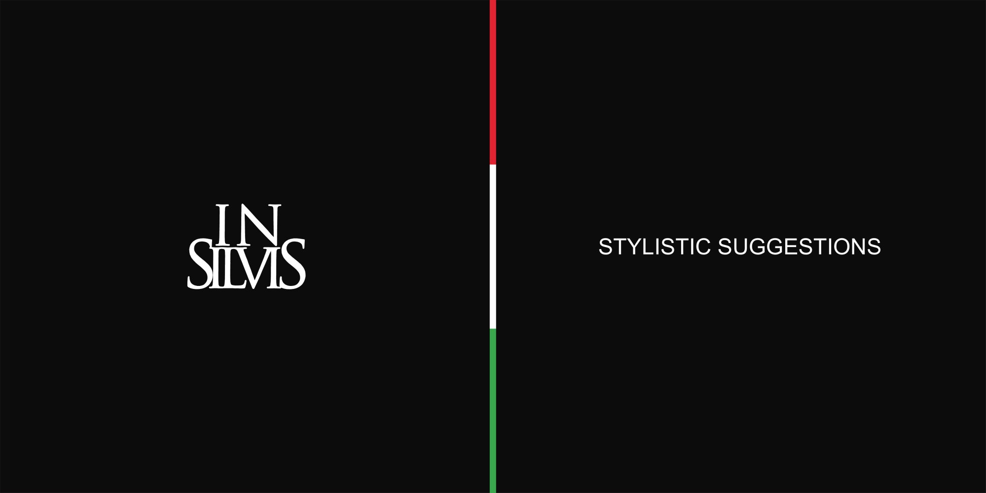 Insilvis, Stylistic Suggestions - INSILVIS