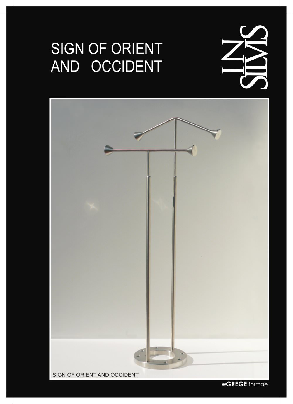 SIGN OF ORIENT AND OCCIDENT, servo muto - INSILVIS