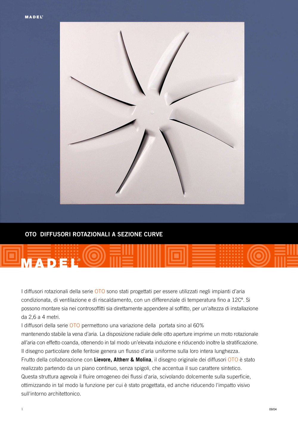 OTO DIFFUSORI ROTAZIONALI A SEZIONE CURVE - MADEL