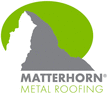 MATTERHORN METAL ROOFING