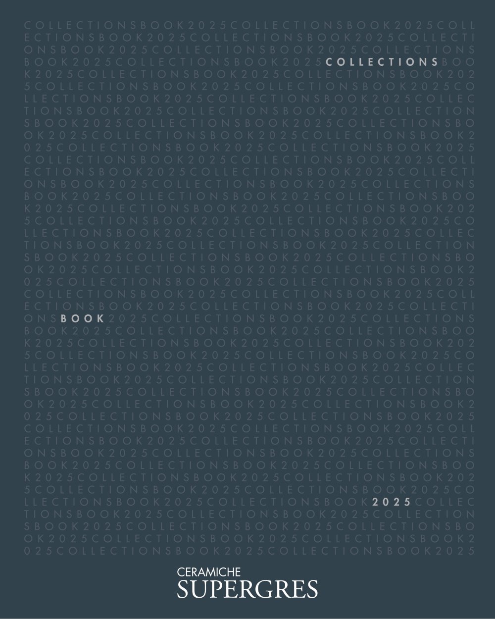 Catalogo 2025 - CERAMICHE SUPERGRES
