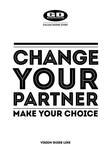 CHANGE YOUR PARTNER MAKE YOUR CHOICE