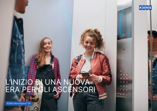 L&rsquo;INIZIO DI UNA NUOVA ERA PER GLI ASCENSORI