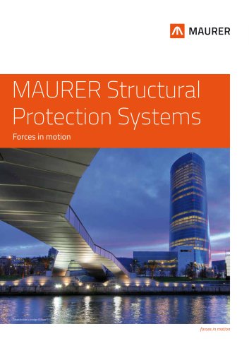 MAURER Structural Preotection Systems - Forces in motionMAURER Structural Protection Systems - Forces in motion