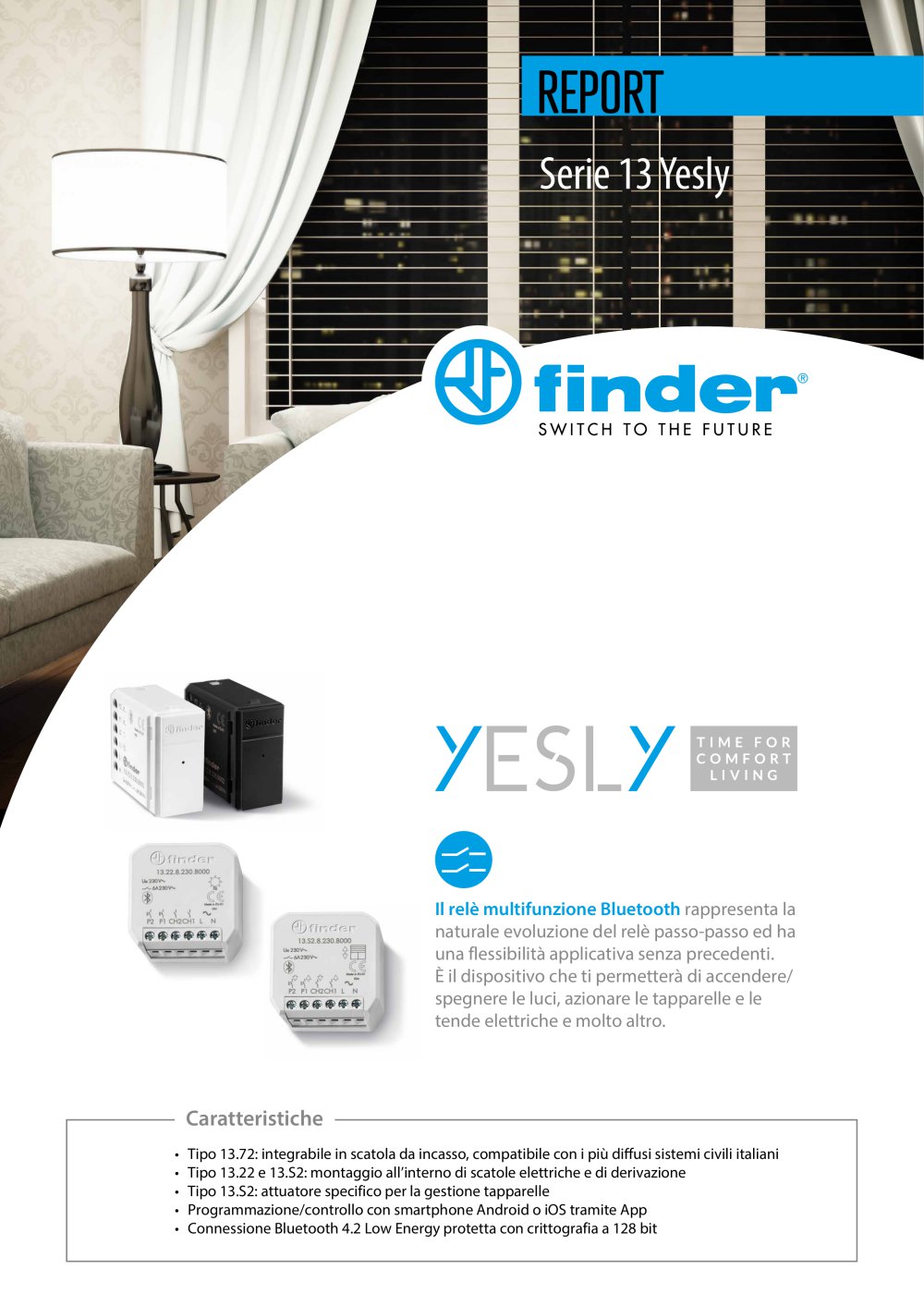 Serie 13 YESLY - FINDER S.p.A