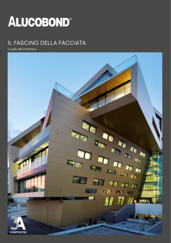 ALUCOBOND® Il fascino della facciata La pelle dell’architettura