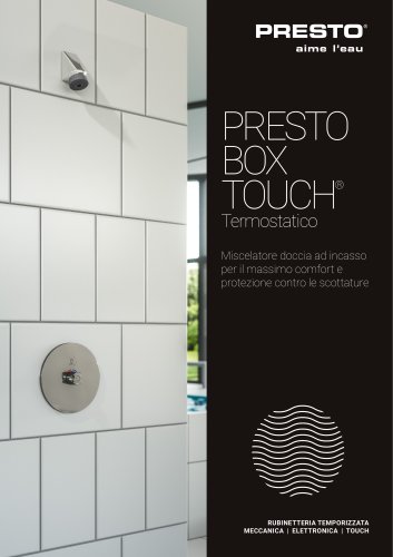 PRESTO BOX TOUCH® Termostatico