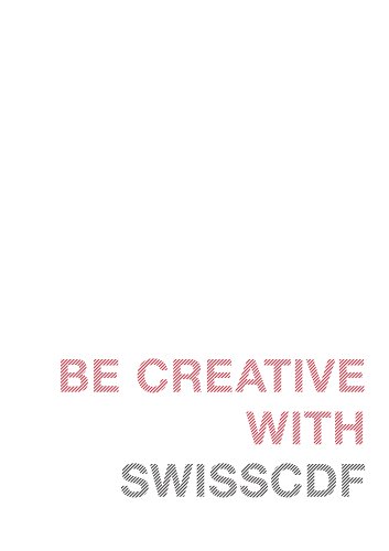 BE CREATIVE WITH SWISSCDF