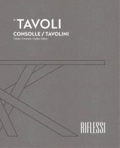 TAVOLI, CONSOLLE E TAVOLINI