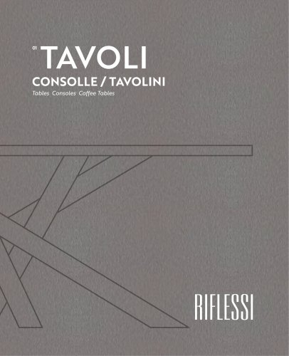 TAVOLI, CONSOLLE E TAVOLINI