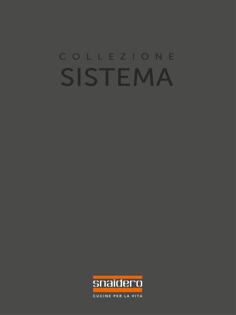 Catalogo Collezione Sistema - Snaidero - SNAIDERO RINO SPA