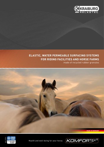 KOMFORTEX ELASTIC, WATER PERMEABLE SURFACING SYSTEMS FOR RIDING FACILITIES AND HORSE FARMS