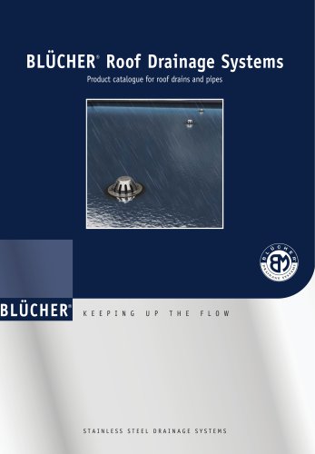 BLÜCHER®  Roof Drainage Systems