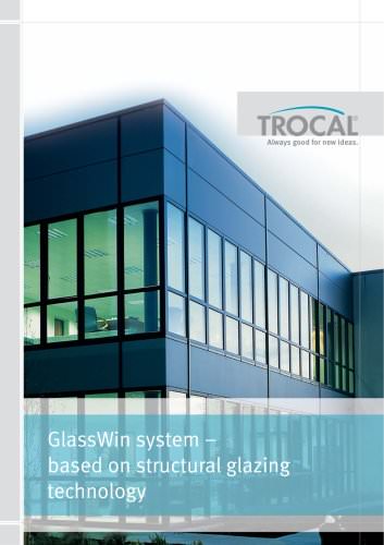 GlassWin system – based on structural glazing technology