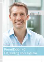 PremiDoor 76. Lift/sliding door system