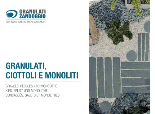 GRANULATI, CIOTTOLI E MONOLITI