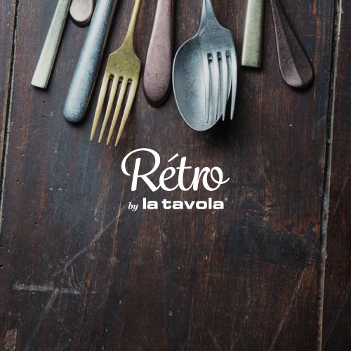 Rétro by LA TAVOLA