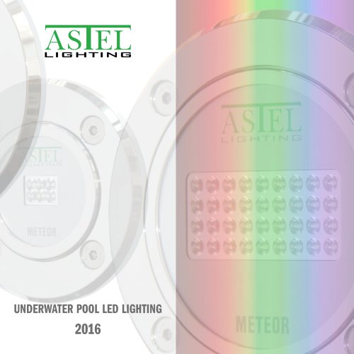 Underwater Pool LED Lighting 2016 - ASTEL LIGHTING