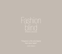 Fashion Blind_elegance is the only beauty that never fades